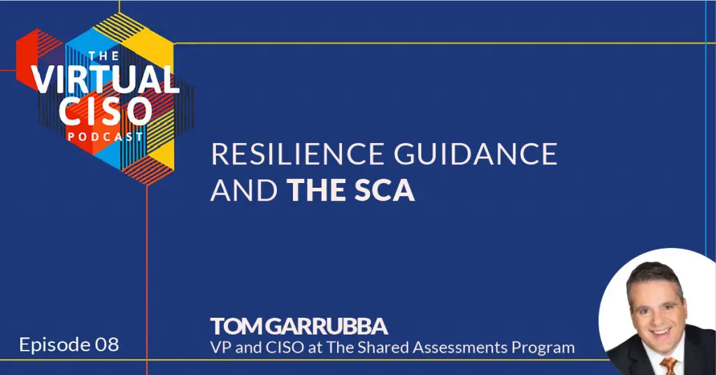 the virtual ciso podcast episode 08 is about resilience guidance and the sca