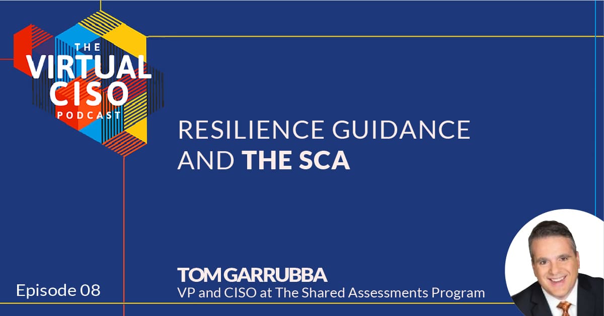EP#8 Tom Garrubba – Resilience Guidance and the SCA