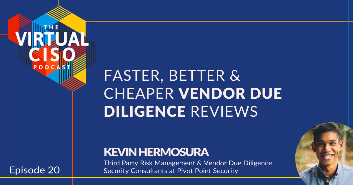 EP#20 – Kevin Hermosura – Faster, Better & Cheaper Vendor Due Diligence Reviews