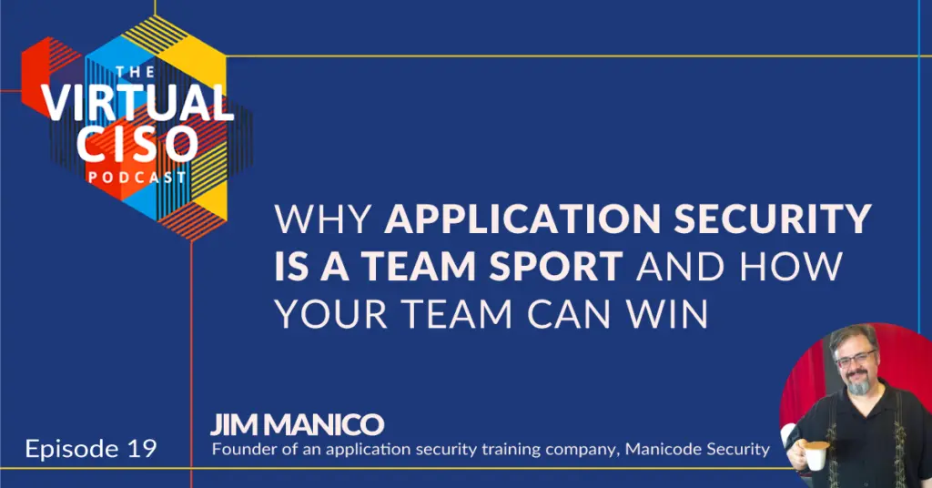 a poster for the virtual ciso podcast explains why application security is a team sport and how your team can win