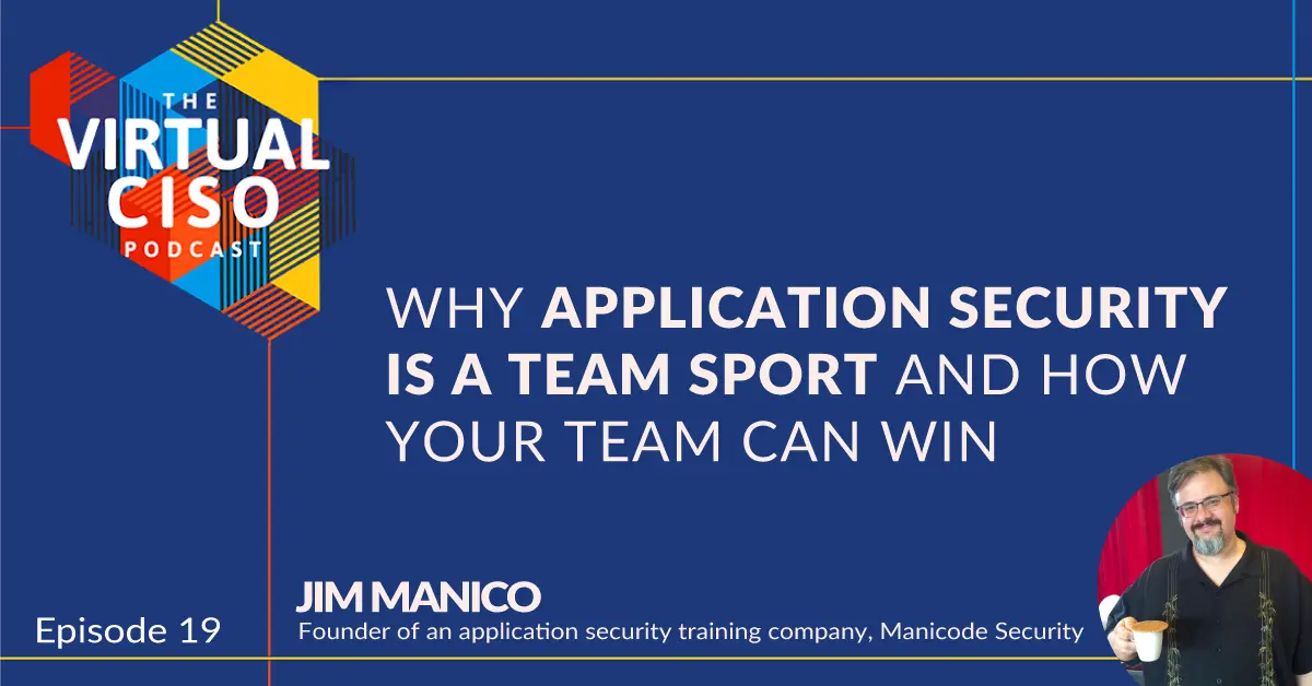 a poster for the virtual ciso podcast explains why application security is a team sport and how your team can win