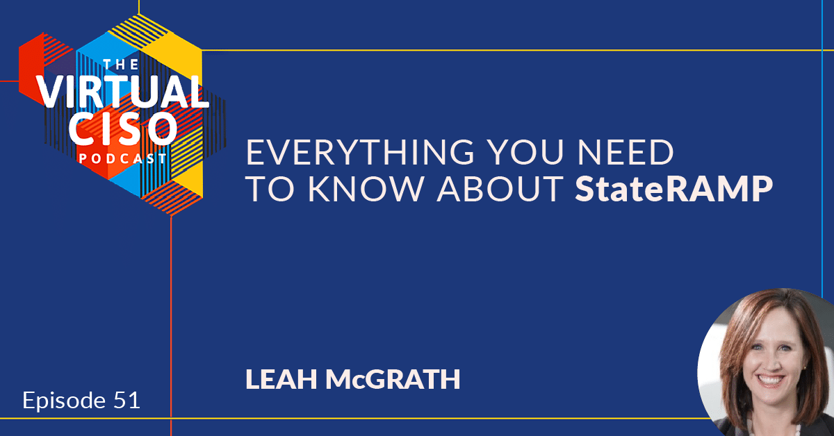 EP#51 – Leah McGrath – Everything You Need to Know About StateRAMP