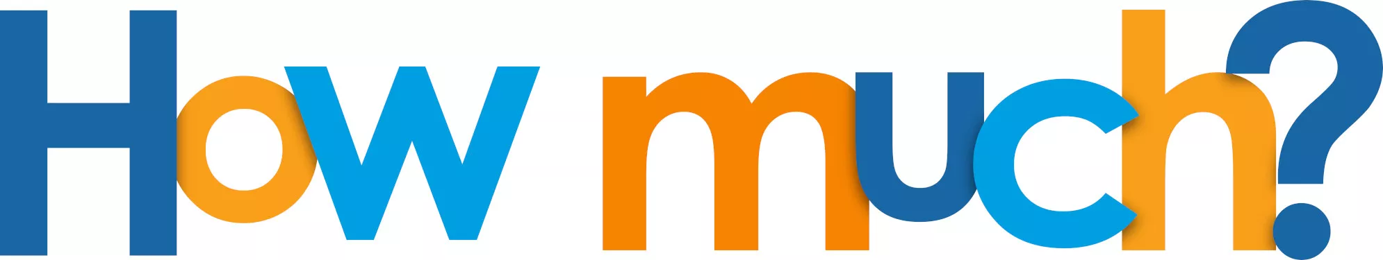 a blue and orange sign that says how much