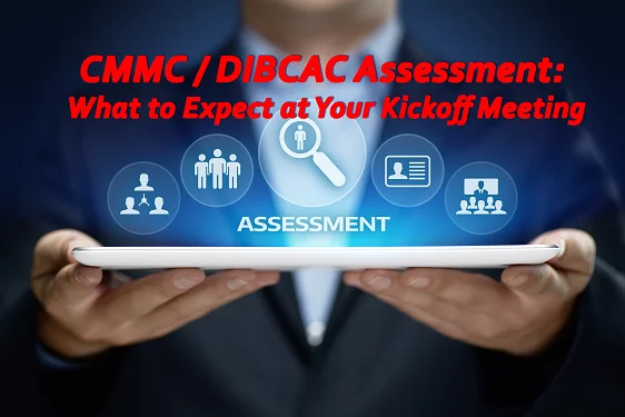 the text 'CMMC / DIBCAC assessment: what to expect at your kickoff meeting' with a tablet displaying icons in the background highlighting 'assessment'