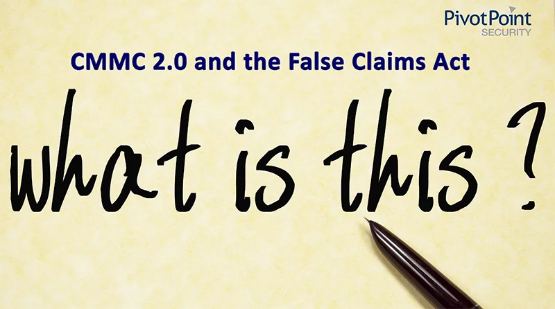 the text 'CMMC 2.0 and the false claims act' and 'what is this?' with a white and yellow spotted background