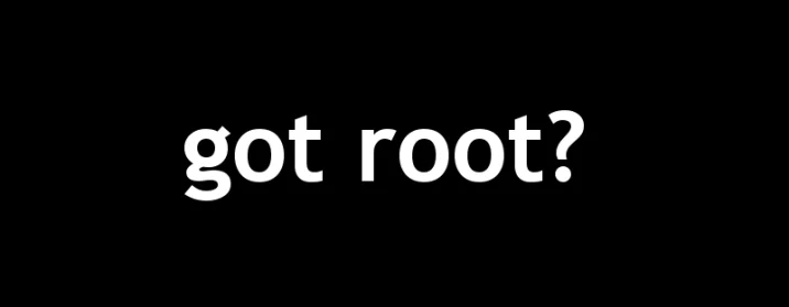 the question 'got root?' in white letters against a black background