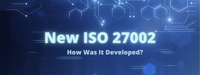 the text 'new ISO 27002' and 'how was it developed?' with a blue background featuring hexagons