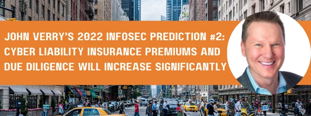 john verry 's 2022 infosec prediction # 2