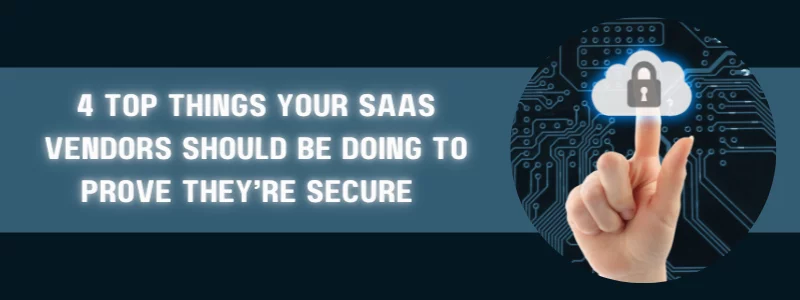 4 top things your saas vendors should do