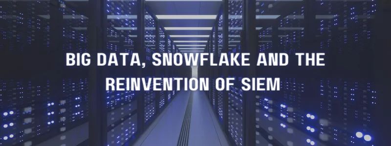 a server room with the words big data snowflake and the reinvention of siem
