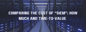 comparing cost of siem pps
