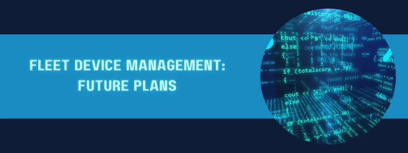 the text 'fleet device management: future plans' featured next to a snippet of code