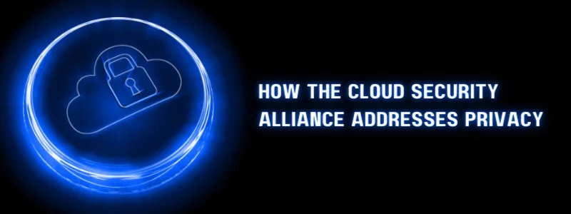 a blue circle with a cloud with a padlock in it and the words how the cloud security alliance addresses privacy
