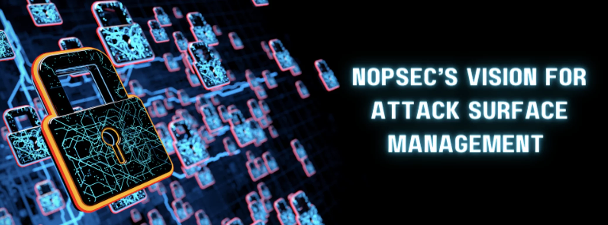 a poster for nopsec's vision for attack surface management