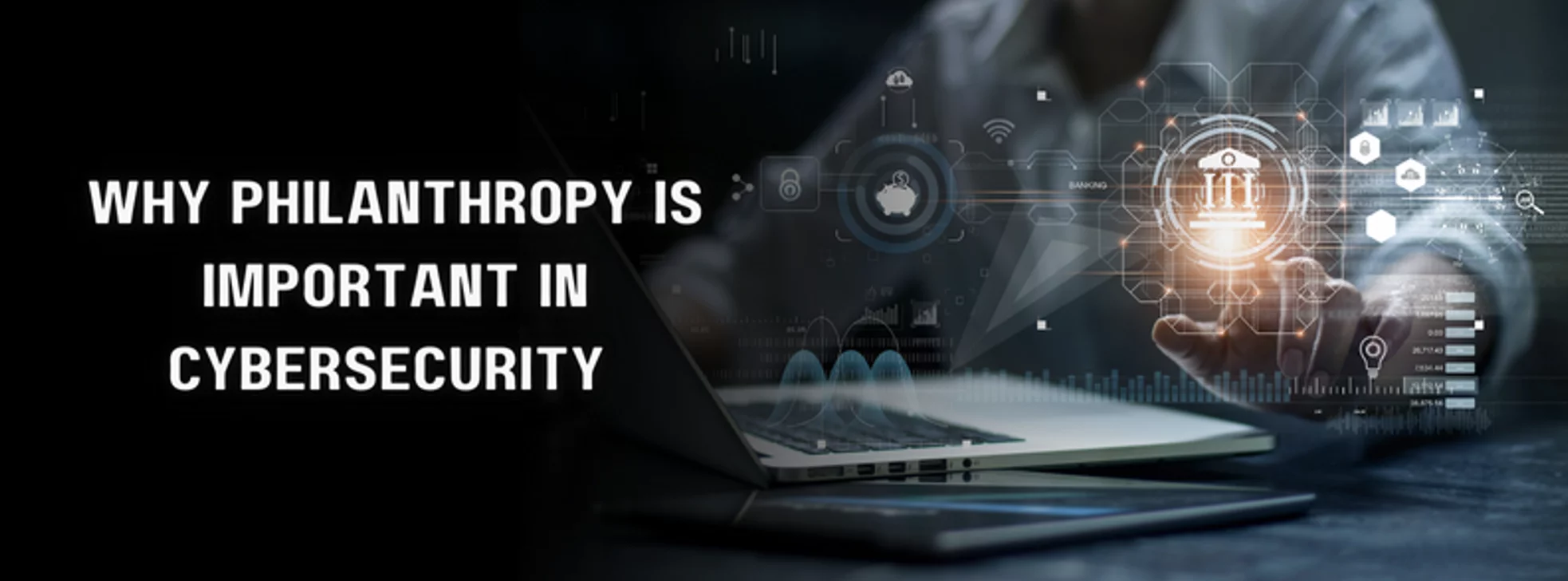 Banner explaining why philanthropy is important in cybersecurity