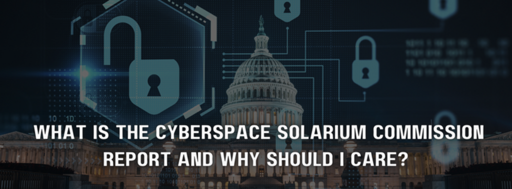 a cyberspace solarium commission report and why should i care