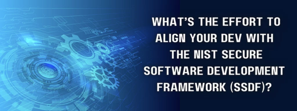 Banner explaining how to align your dev with the nist secure software development framework