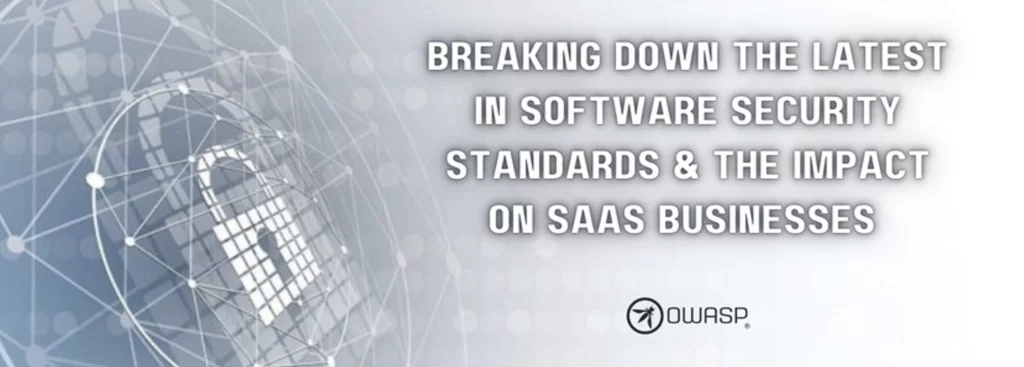 Banner with a padlock explaining software security standards & the impact on SAAS businesses