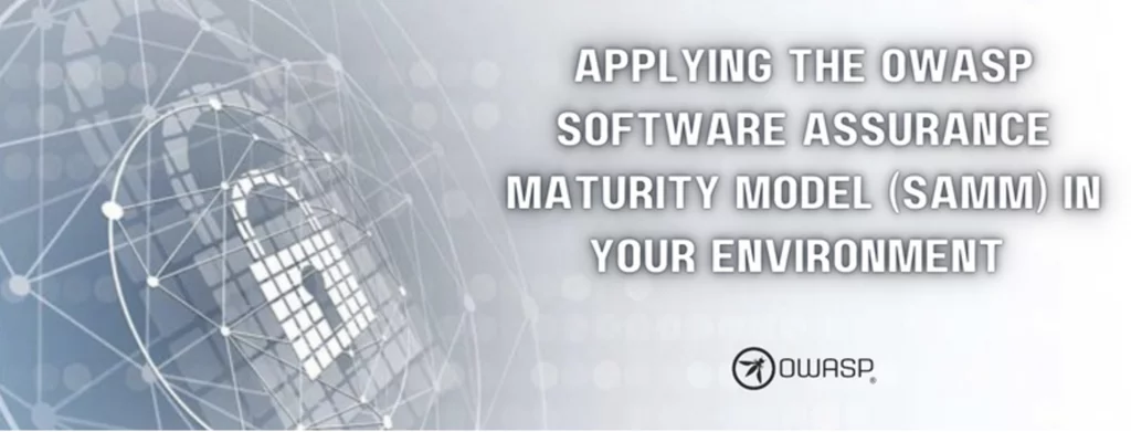 Banner explaining apply the owasp software assurance maturity model (SAMM) with padlock