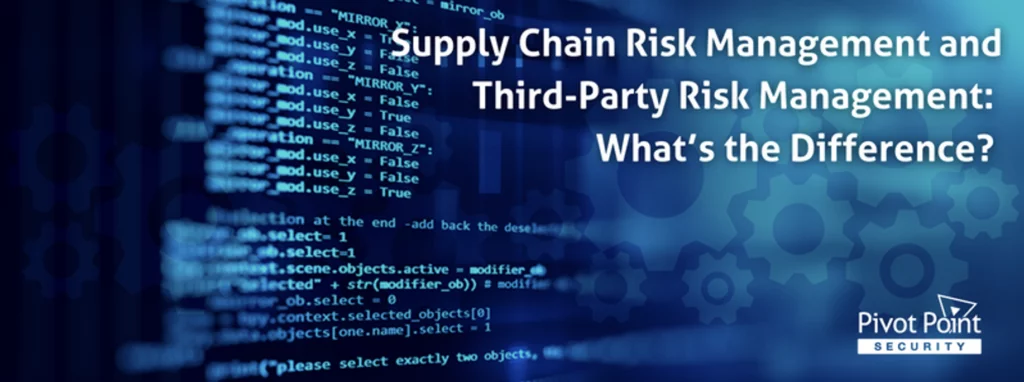 a computer screen with the words supply chain risk management and third party risk management