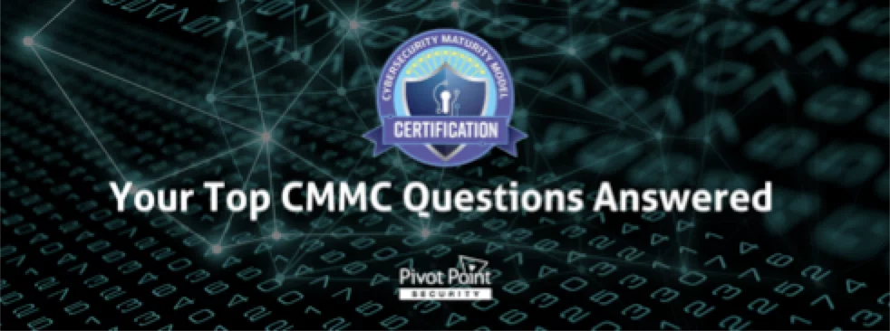 an advertisement for pivot point security says your top cmmc questions answered