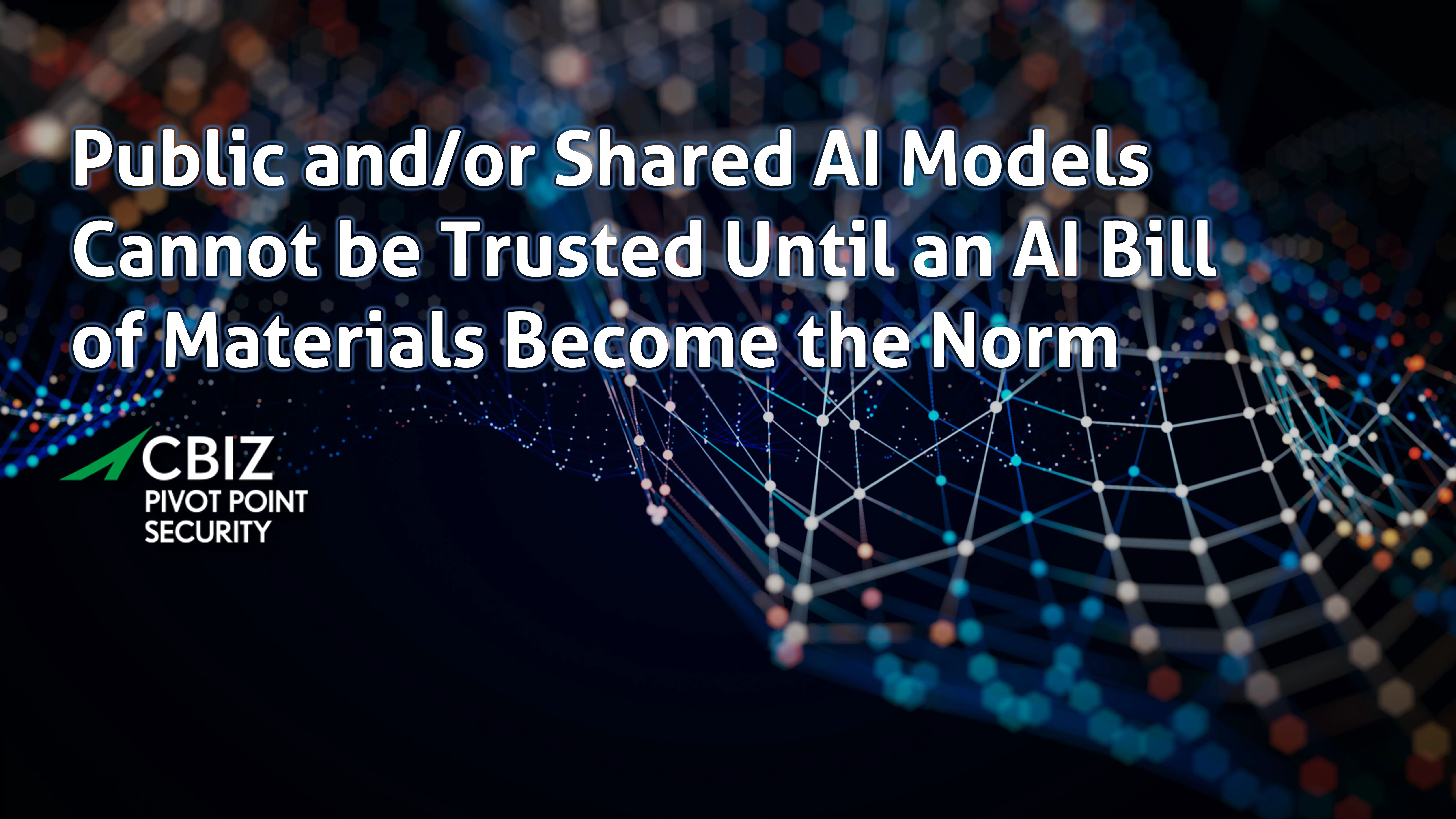 a blurred image of a sphere with the words public and / or shared ai models cannot be trusted