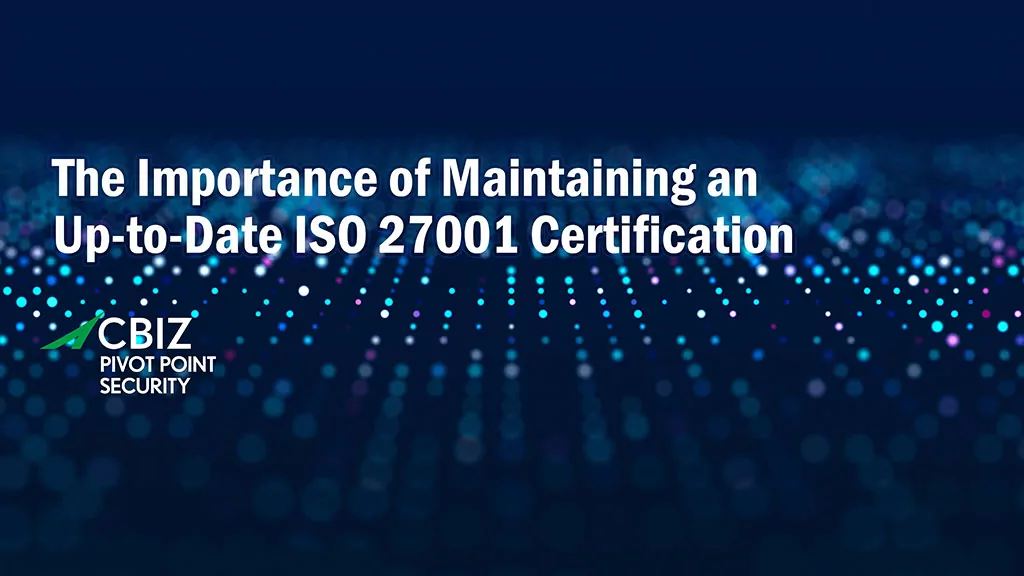 a poster for the importance of maintaining an up-to-date iso 27001 certification