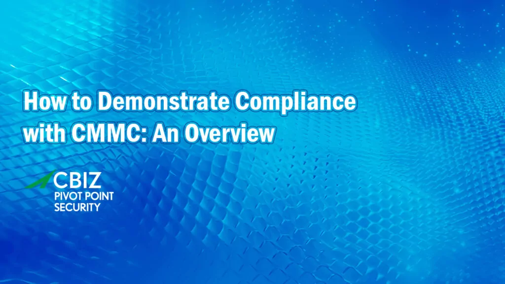 a blue background with the words how to demonstrate compliance with cmmc an overview