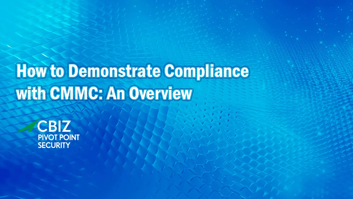 a blue background with the words how to demonstrate compliance with cmmc an overview