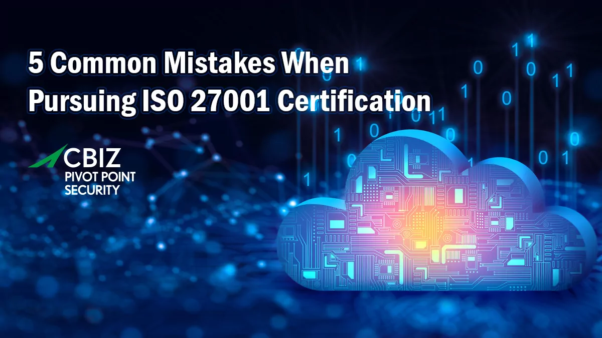 a blue background with the words 5 common mistakes when pursuing iso 27001 certification