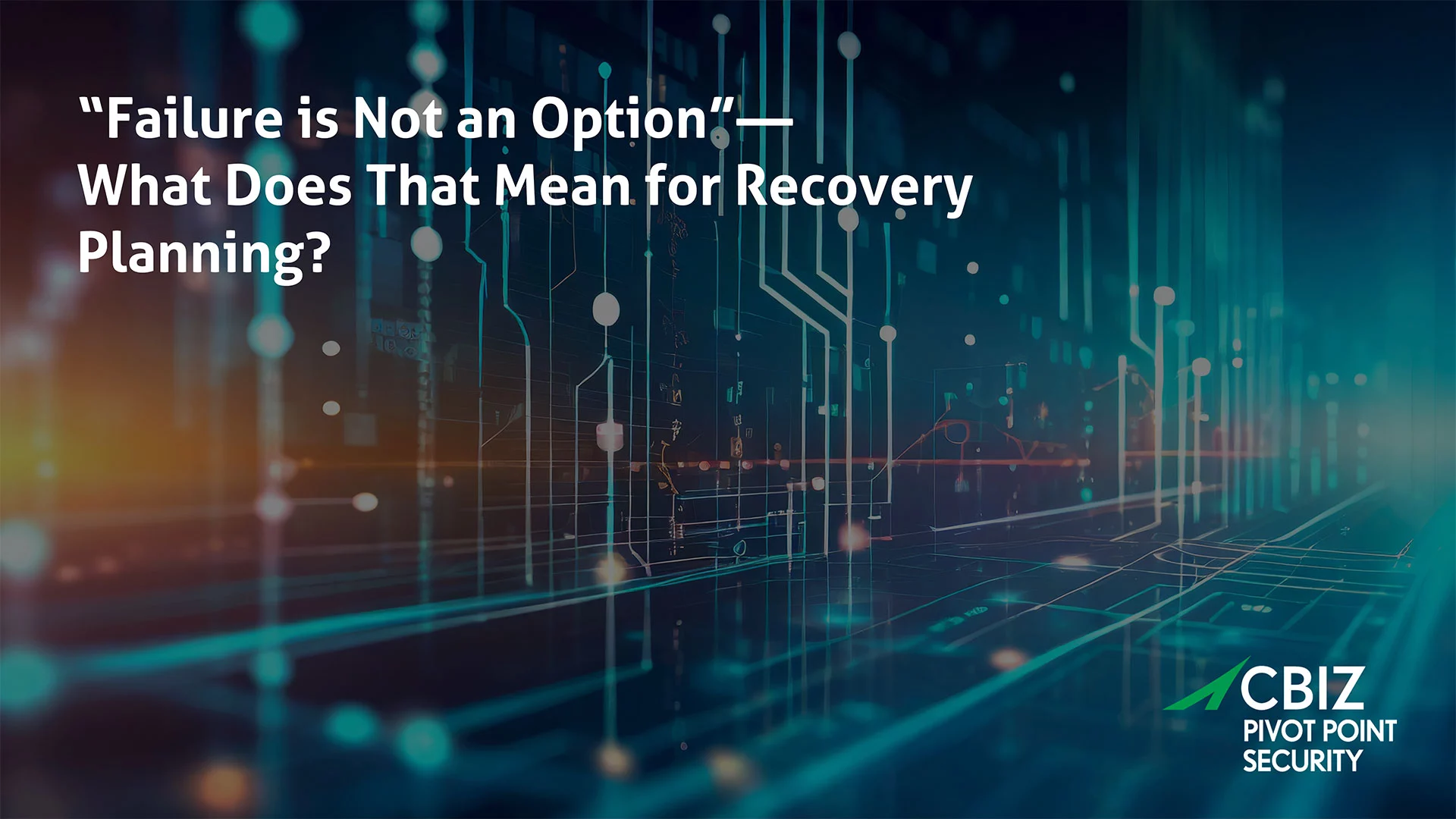 Pivot Point Security Banner explaining what does that mean for recovery planning