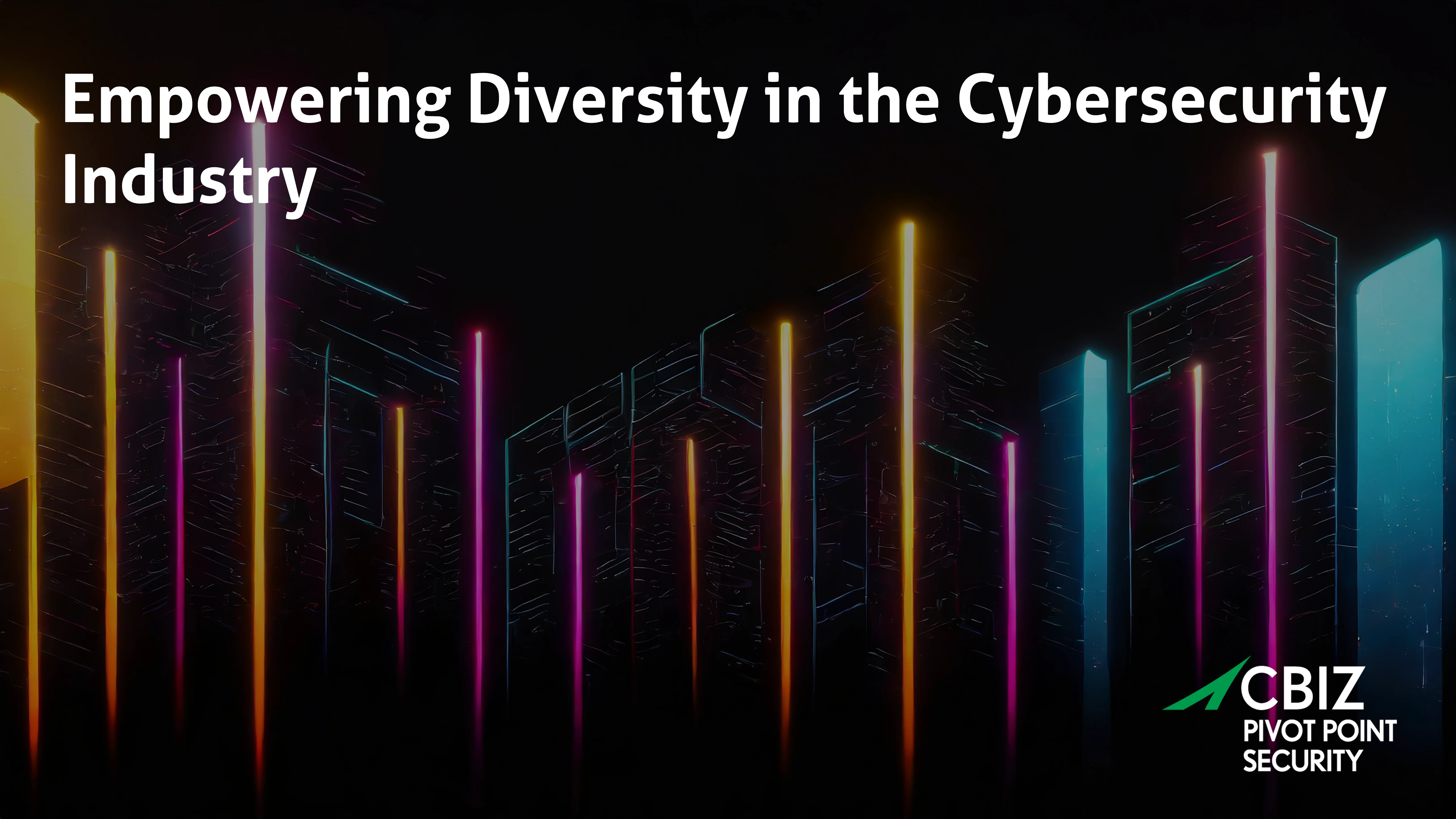 the text 'empowering diversity in the cybersecurity industry' with vertical glowing lines in the background