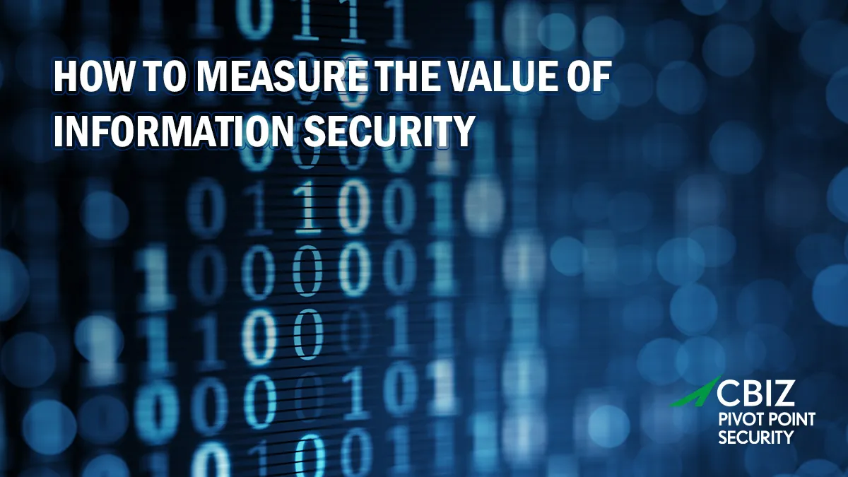 a blue background with the words how to measure the value of information security