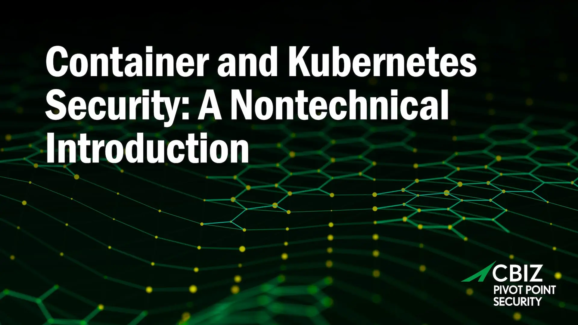 the text 'container and Kubernetes security: a nontechnical introduction' featuring glowing lines connected by dots in the background