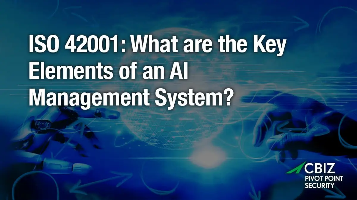 Pivot Point Security banner explaining the key elements of an iso 42001 AI management system