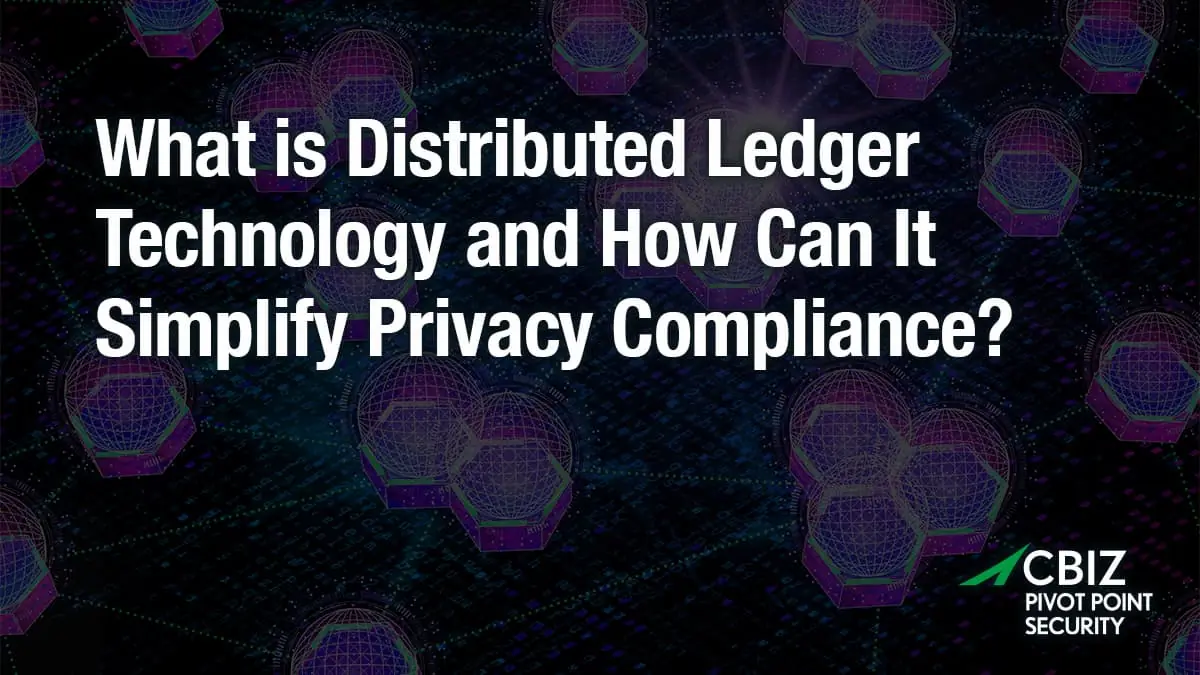 a poster that says what is distributed ledger technology and how can it simplify privacy compliance