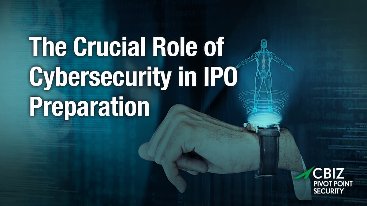 the text 'crucial role of cybersecurity in IPO preparation' with a watch displaying a figure of a person in the background