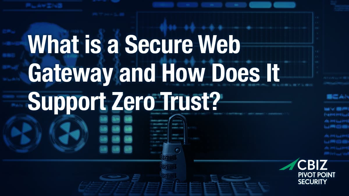 the question 'what is secure web gateway and how does it support zero trust?' with a background including a lock and screens
