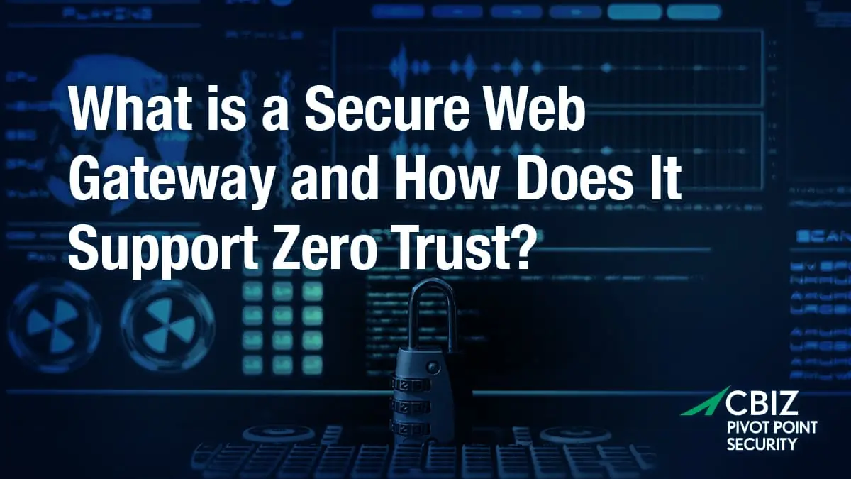 the question 'what is secure web gateway and how does it support zero trust?' with a background including a lock and screens