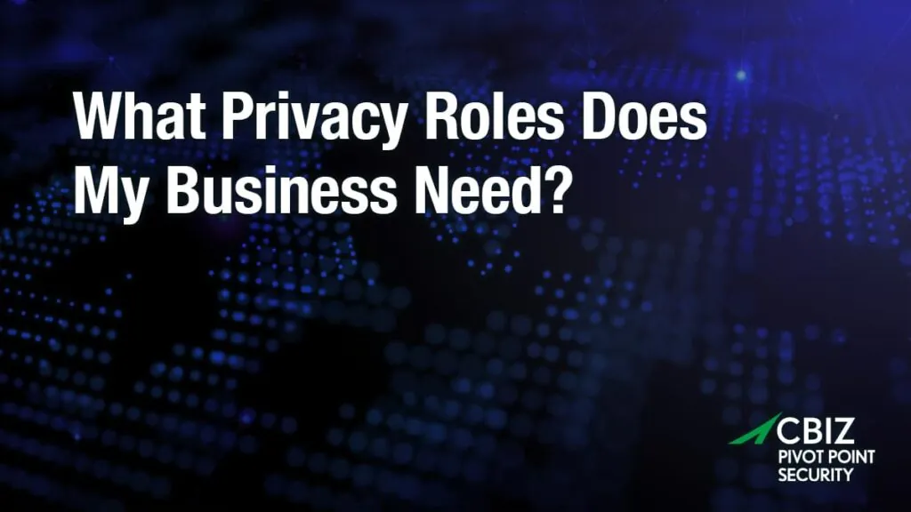 a blue background with the words what privacy roles does my business need