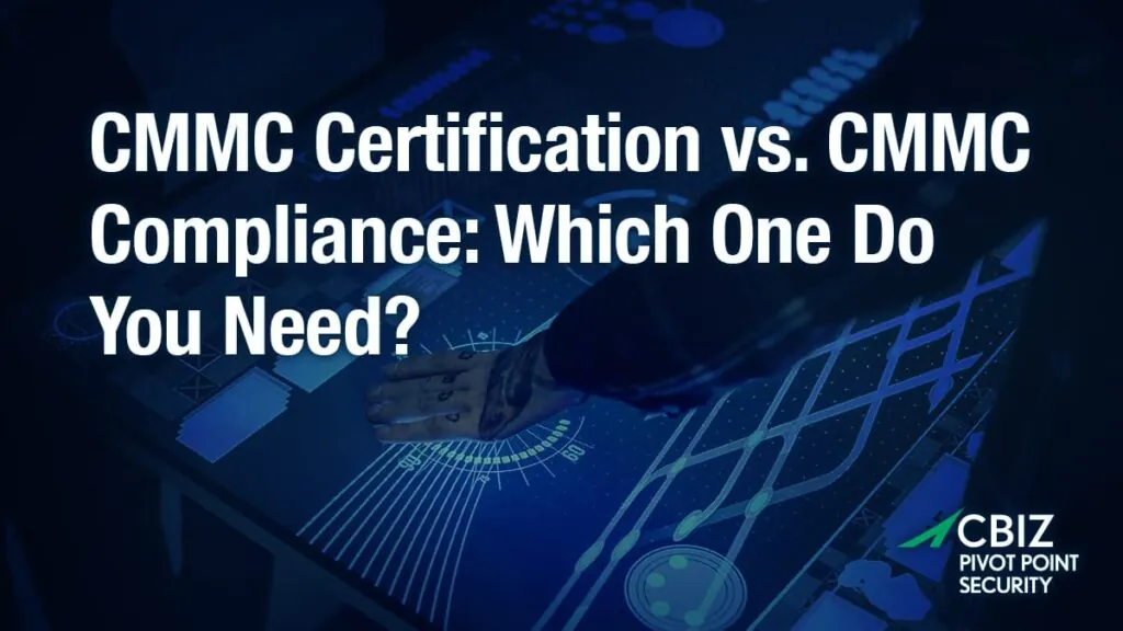 a blue background with the words cmmc certification vs. cmmc compliance which one do you need
