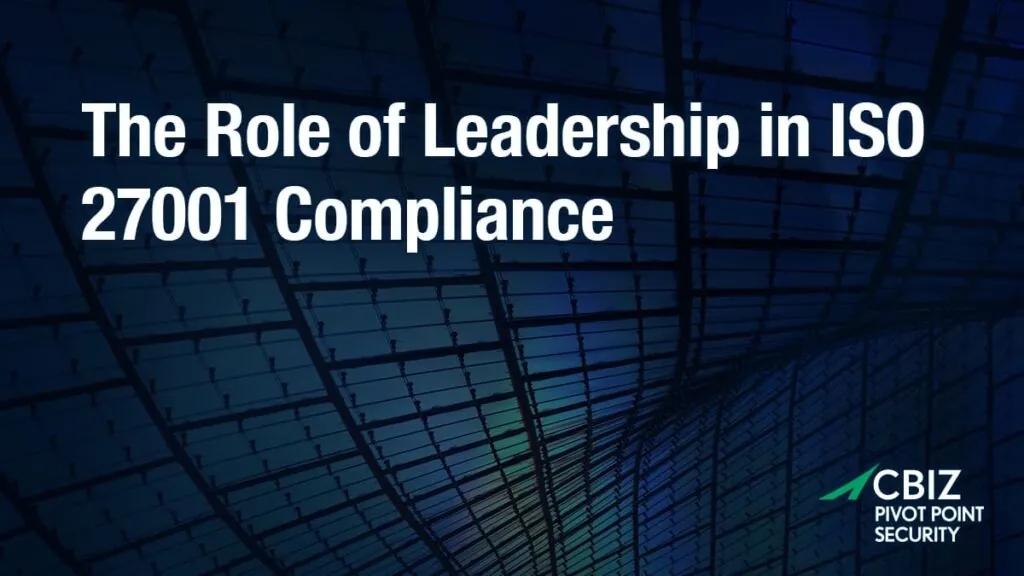 a blue background with the words the role of leadership in iso 27001 compliance