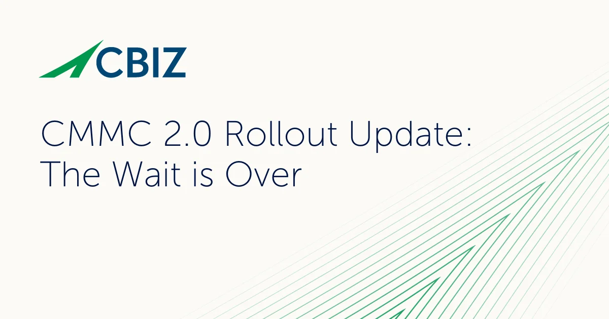 CMMC 2.0 Rollout Update: The Wait is Over