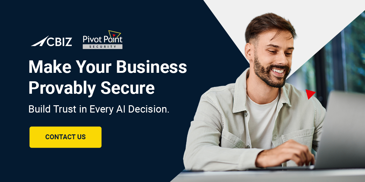 CBIZ Pivot Point Security Can Make Your Business Provably Secure